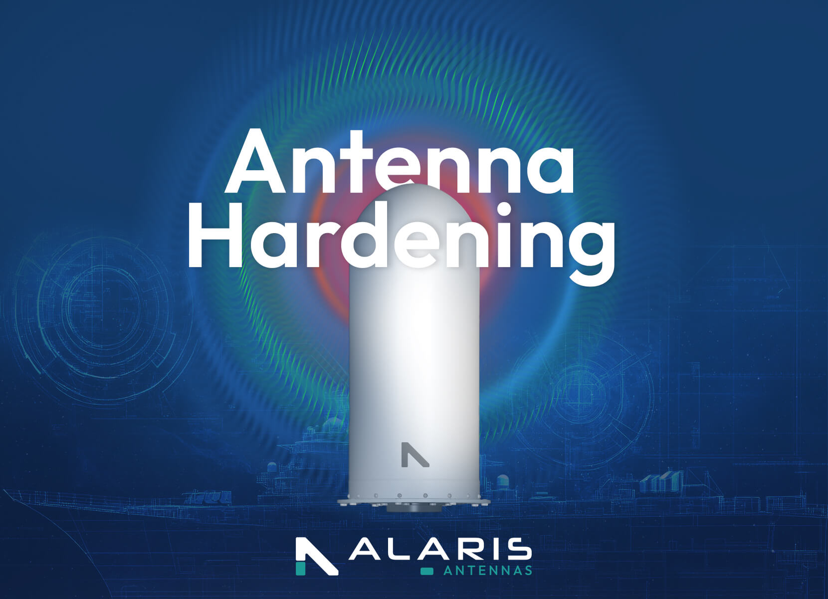 Antenna Hardening: Ensuring Performance in the Harshest Environments